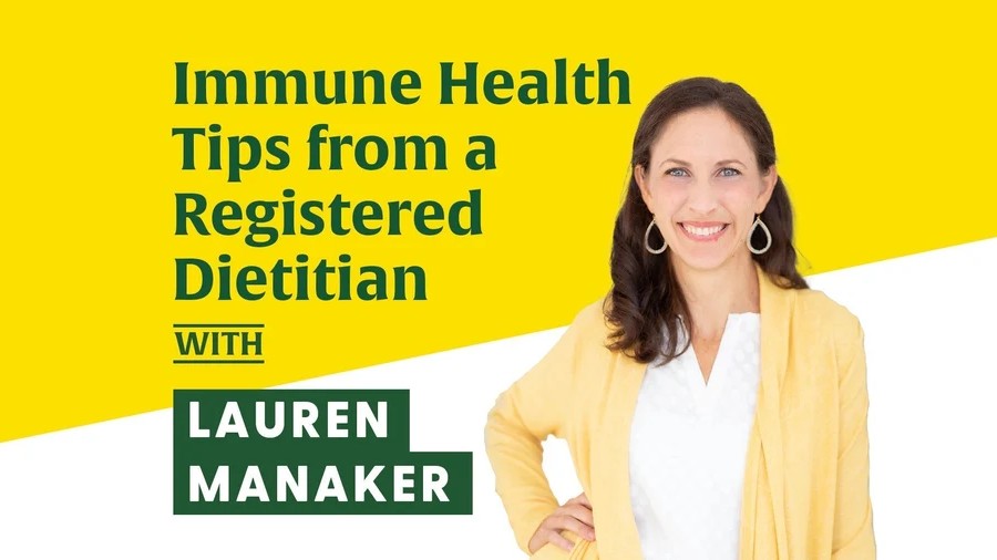 Lauren Manaker stands against a bold coloured background and text saying "Immune Health Tips from a Registered Dietitian with Lauren Manaker"